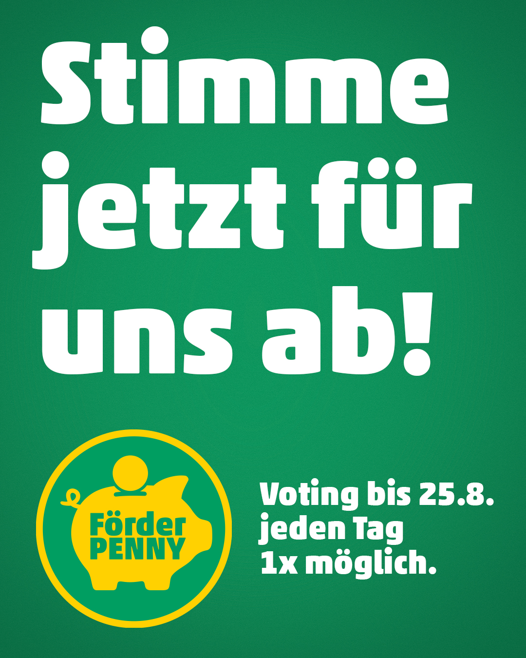 Gib uns Deine Stimme für den Förder Penny